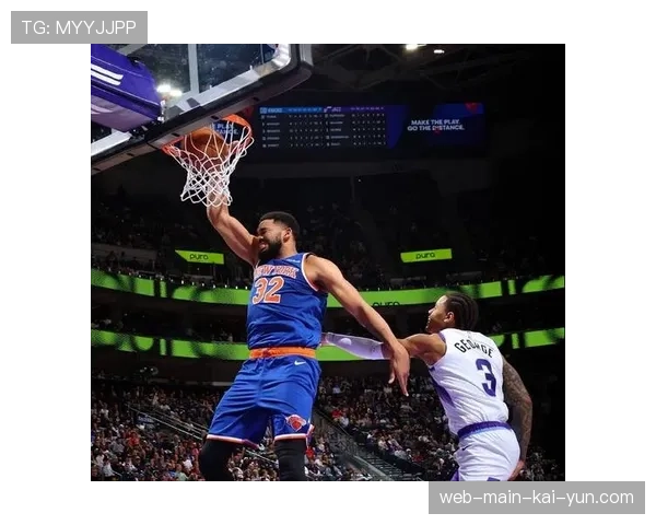 尼克斯双塔实验尝试 唐斯罗宾逊组合提升护筐篮板